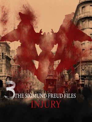 cover image of A Historical Psycho Thriller Series--The Sigmund Freud Files, Episode 3